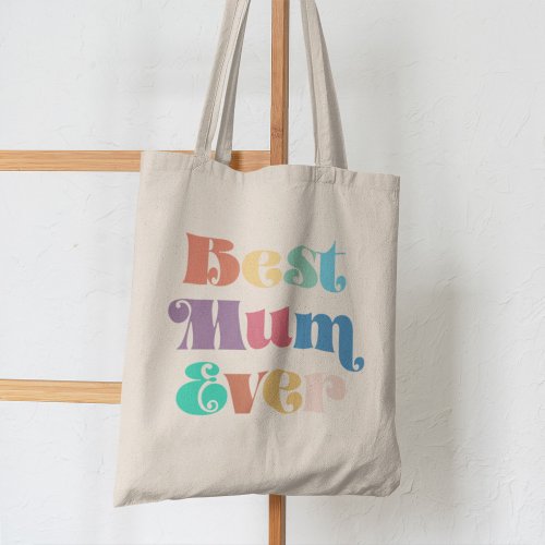 Best mum ever Vintage retro script Mothers day Tote Bag