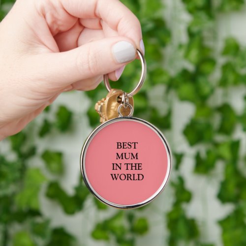 Best mum in the world Button Keychain