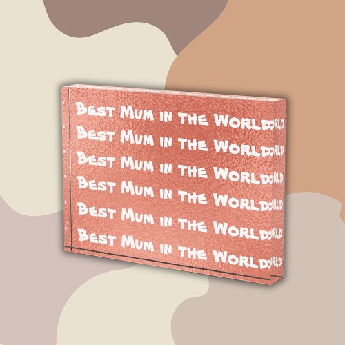Best Mum in the World Coral  White  Photo Block