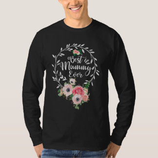 Best Mummy Ever Floral Decoration Mom T-Shirt