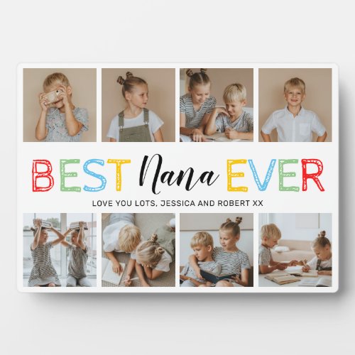 Best Nana Ever 8 Photo Collage Plaque - Cute grandma picture plaque featuring a plain white background that can be changed to any color, 8 family square photo collage, colorful typography that reads "best nana ever", and the grandchildrens names.