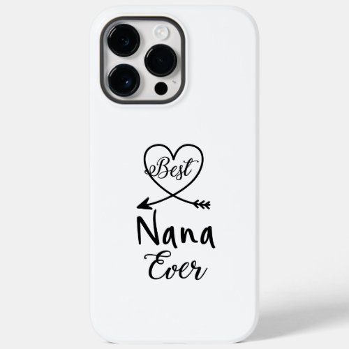 Best Nana Ever Case_Mate iPhone 14 Pro Max Case