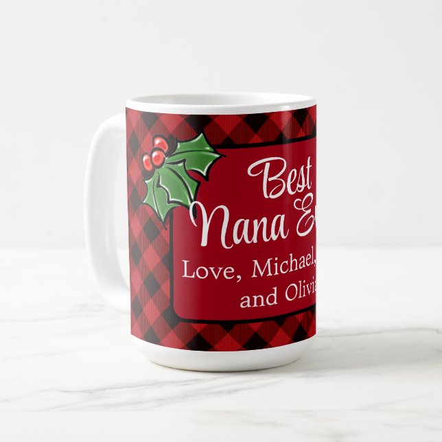 Best Nana ever Christmas classic Red Plaid Holly  Coffee Mug (Front Left)
