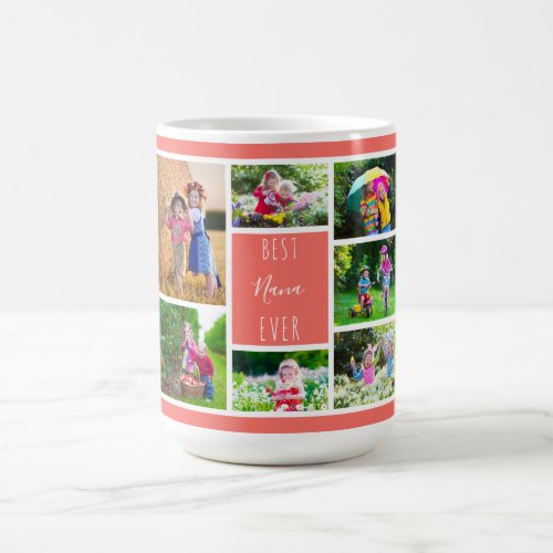 Best Nana Ever Coral Photo Collage Coffee Mug