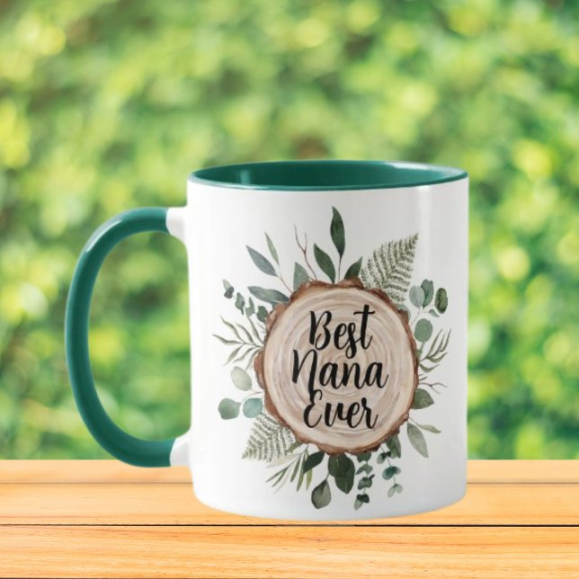 Best Nana Ever Custom quote Rustic Wood Foliage Mug (Close up, On the table)