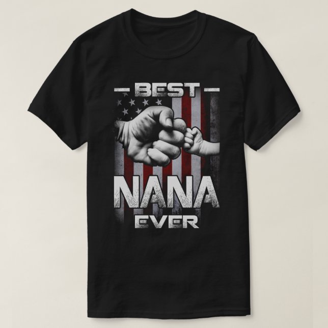 Best NANA Ever Fist-bump US Flag T-Shirt (Design Front)