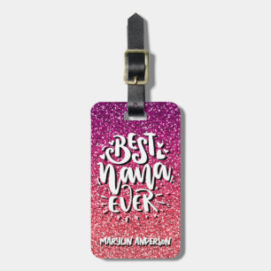 BEST NANA EVER GLITTER CUSTOM TYPOGRAPHY LUGGAGE TAG