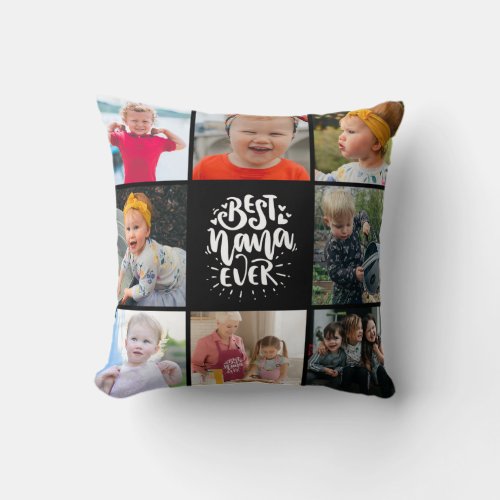 Best Nana Ever Grandma  Photo Collage  Throw Pillow