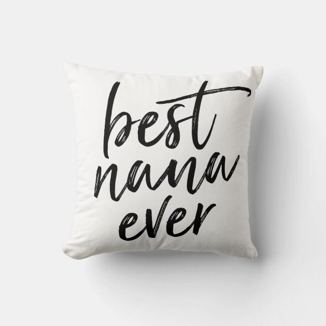 Best Nana Ever Handwritten Script Throw Pillow (Front)