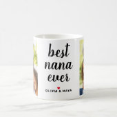 Best Nana Ever Personalized Mothers Day Photo Coffee Mug (Center)