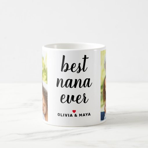 Best Nana Ever Personalized Mothers Day Photo Coffee Mug Zazzle