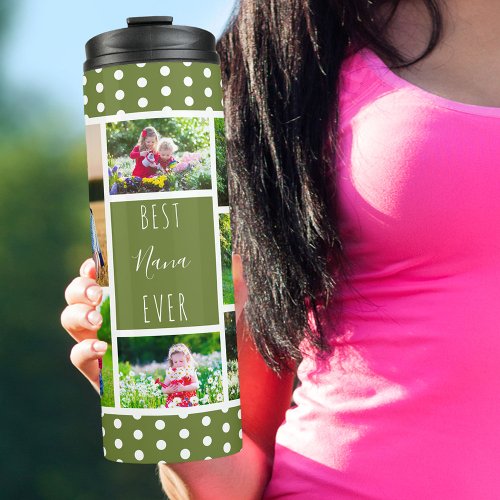 Best Nana Ever Photo Collage Olive Green and White Thermal Tumbler