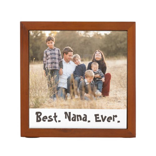 Best Nana Ever Photo Desk Organizer