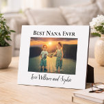 Best Nana Ever Photo  Plaque<br><div class="desc">Let her know how very special she is to you and your family: Best Nana Ever/Love William and Sophie. Personalize and customize with a photo and grandchildren's names. For Christmas,  Mother's Day,  or Birthday.</div>