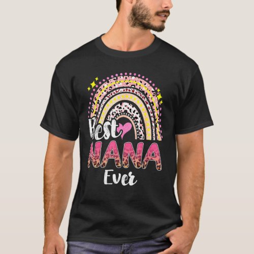 Best Nana Ever Rainbow Cute Mothers Day For Women T_Shirt