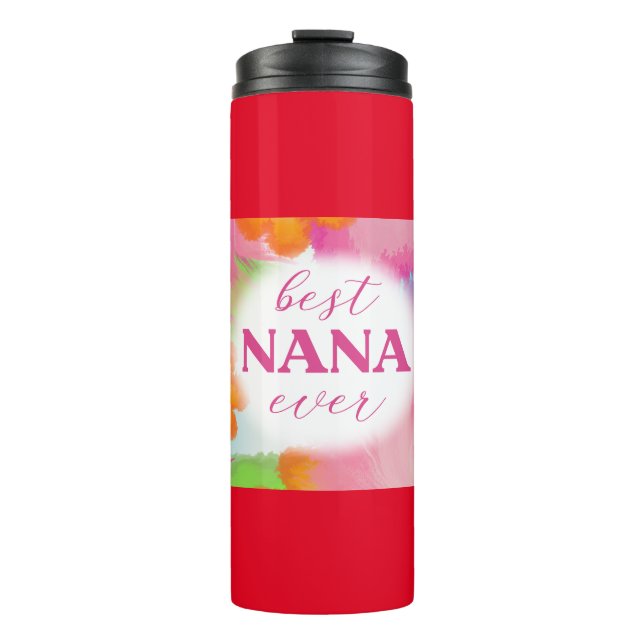 Best Nana Ever Sublimation-25972 Thermal Tumbler (Front)
