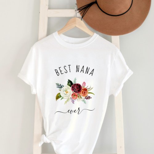 Best Nana Ever  Trendy Burgundy Boho Floral T_Shirt