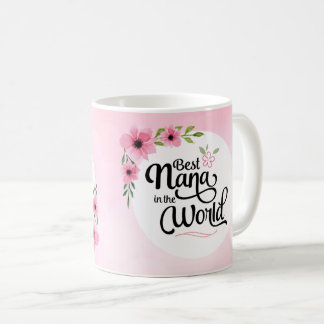 Best Nana in the World Flower Mug