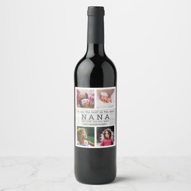 Best Nana Mothers Day 4 Photo Collage Gray Wood  Wine Label (Front)