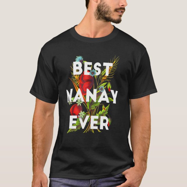 Best Nanay Ever Filipino Mom Floral Design T-Shirt (Front)