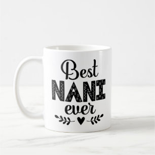 Best Nani Ever Gift for Grandmother Coffee Mug