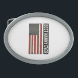 Best Nanny Ever Patriotic Vintage Flag Shirt Desig Belt Buckle<br><div class="desc">Best Nanny Ever Patriotic Vintage Flag Shirt Design_1</div>