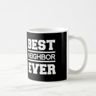 Best NEIGHBOR Ever Black and White A02 Coffee Mug