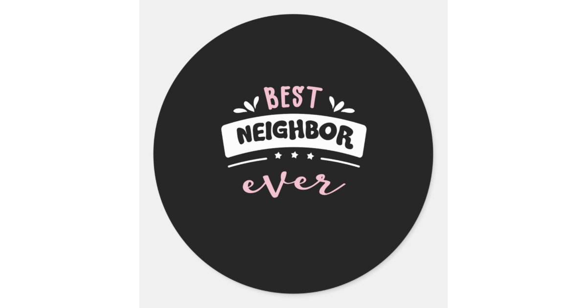 Best Best Neighbor Ever Gift Ideas