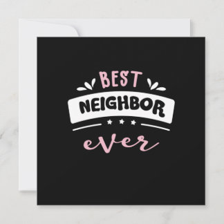 Best Neighbor Ever Gift Idea Invitation