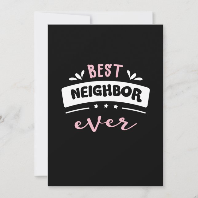 Best Neighbor Ever Gift Idea Invitation (Front)