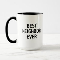 https://rlv.zcache.com/best_neighbor_ever_neighbor_gift_idea_moving_away_mug-r880890e0441946e6a4260289070c1023_kfpx7_200.jpg?rlvnet=1