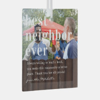 Best Neighbor Ever, Quote & Photo Gift Glass Ornament