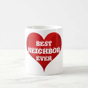 Best Neighbor Ever Red Heart Love Mug
