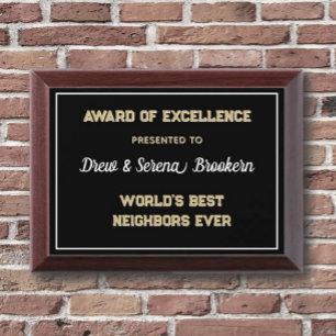 Best Neighbors ever Award Plaque