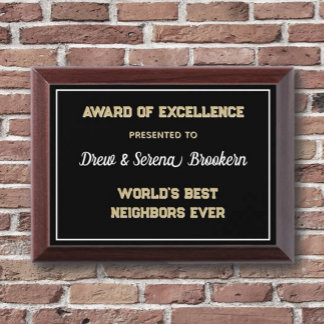 Best Neighbors ever Award Plaque