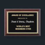 Best Neighbors ever Award Plaque<br><div class="desc">An award above all others for the best neighbors ever!</div>