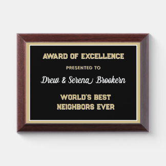 Best Neighbors ever Award Plaque