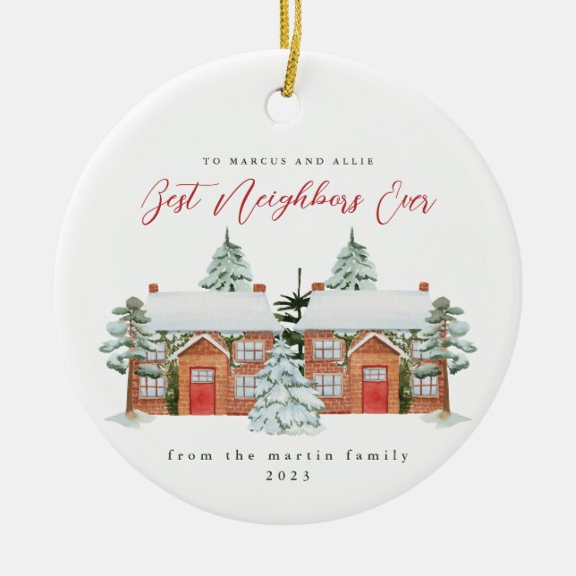 Best Neighbors Ever Illustrated Homes Christmas Ceramic Ornament (Front)