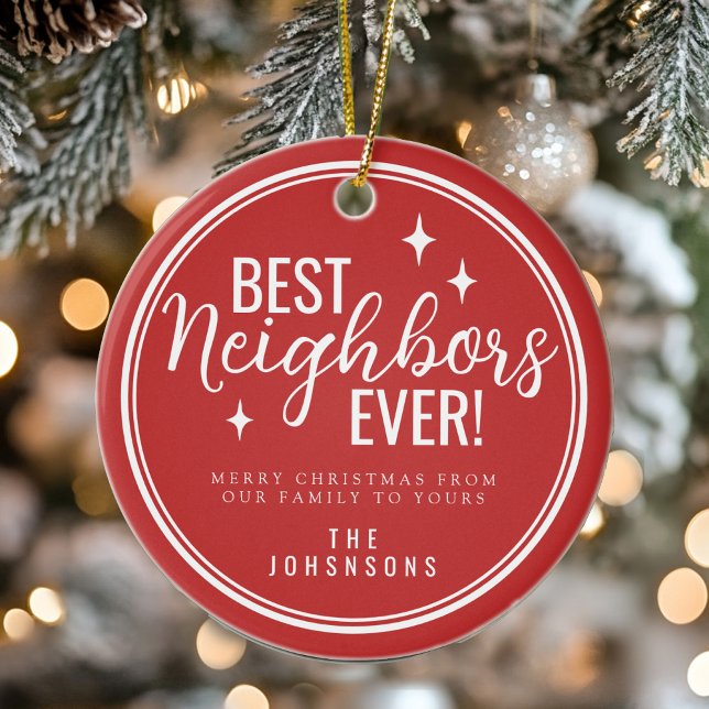 Best Neighbors Ever Retro Red and White  Ceramic Ornament (Best Neighbors Ever Retro Red and White Ceramic Ornament)