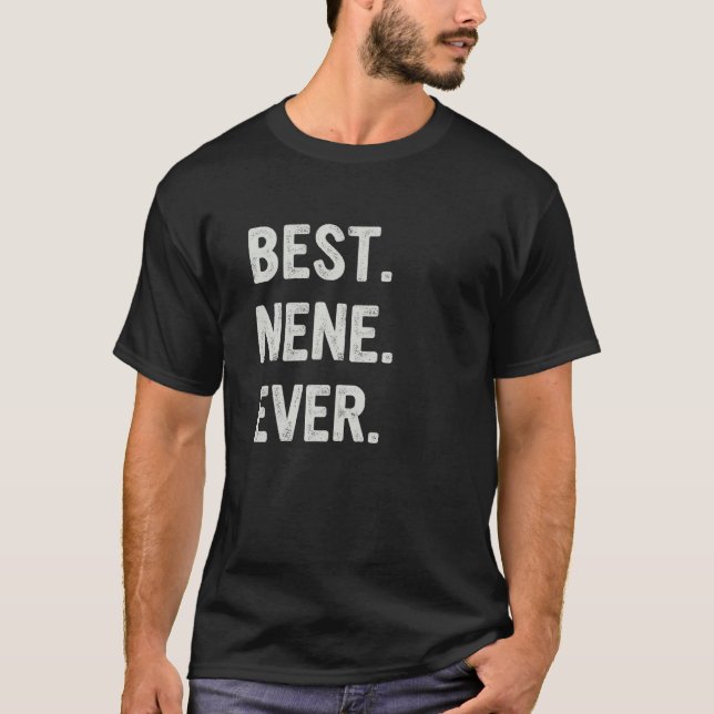 Best Nene Ever Family Grandma T-Shirt (Front)