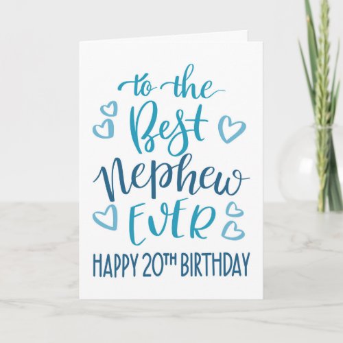 Best Nephew Ever 20th Birthday Typography in Blue Card