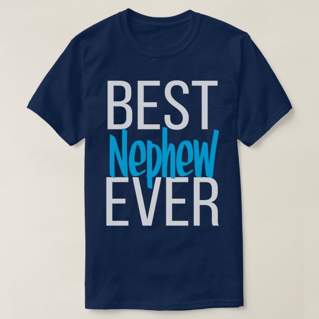 Best Nephew Ever 3 T-Shirt (Design Front)