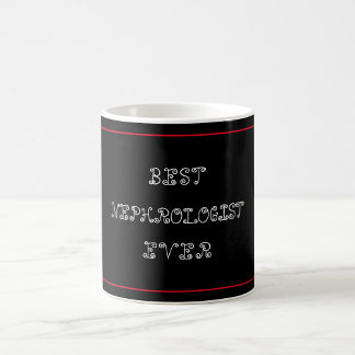 Best nephrologist ever coffee mug