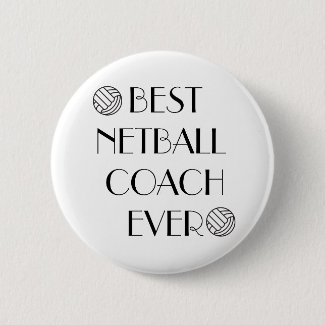 Best Netball Coach Ever Badge Pinback Button (Front)