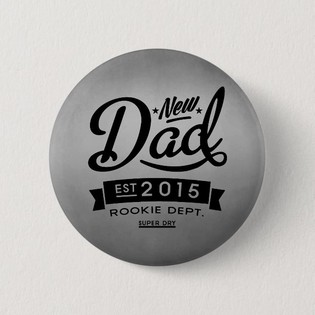 Best New Dad 2015 Button (Front)