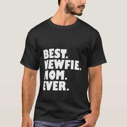Best Newfie Mom Ever Newfoundland Dog Mama T_Shirt