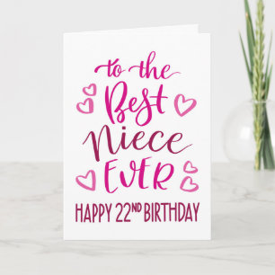 Best Niece Ever 22nd Birthday Typography in Pink Card