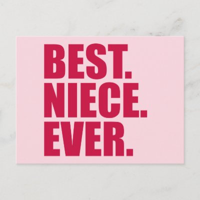 Best. Niece. Ever. (pink) Postcard