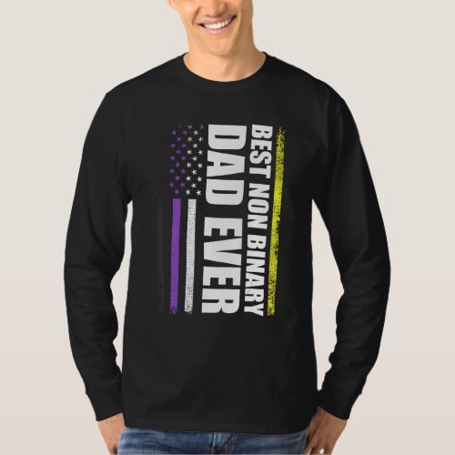 Best Non Binary Dad Ever Nonbinary Flag Pride Mont T_Shirt