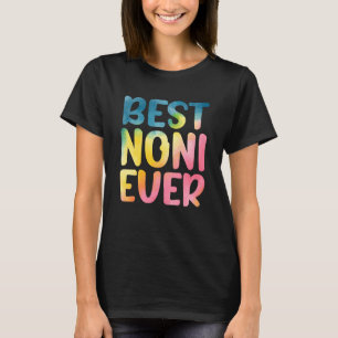Best Noni Ever Mother's Day Noni T-Shirt